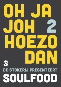 Oh Ha Joh Hoezo Dan 2: Soul/Food