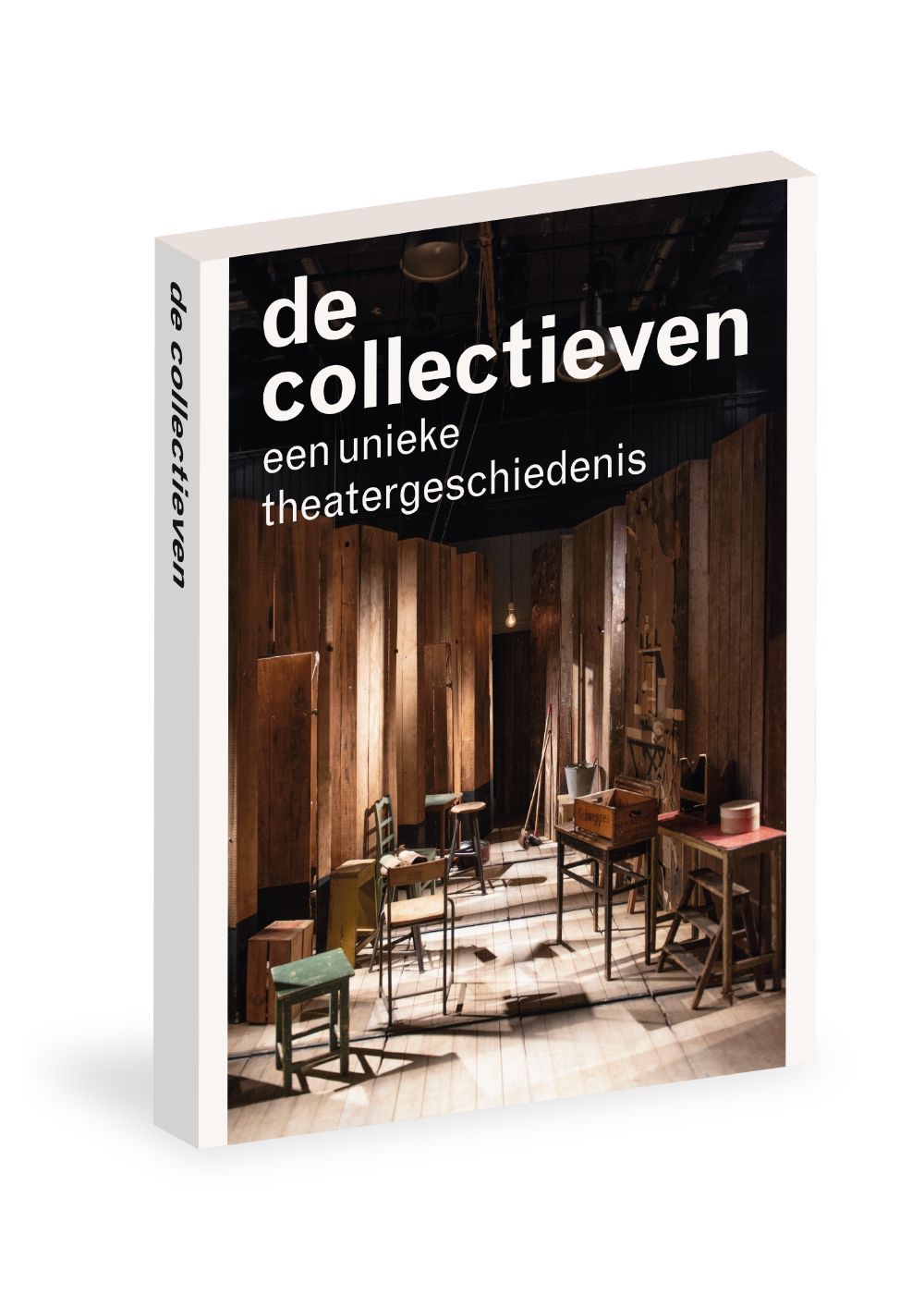 De Collectieven: een unieke theatergeschiedenis